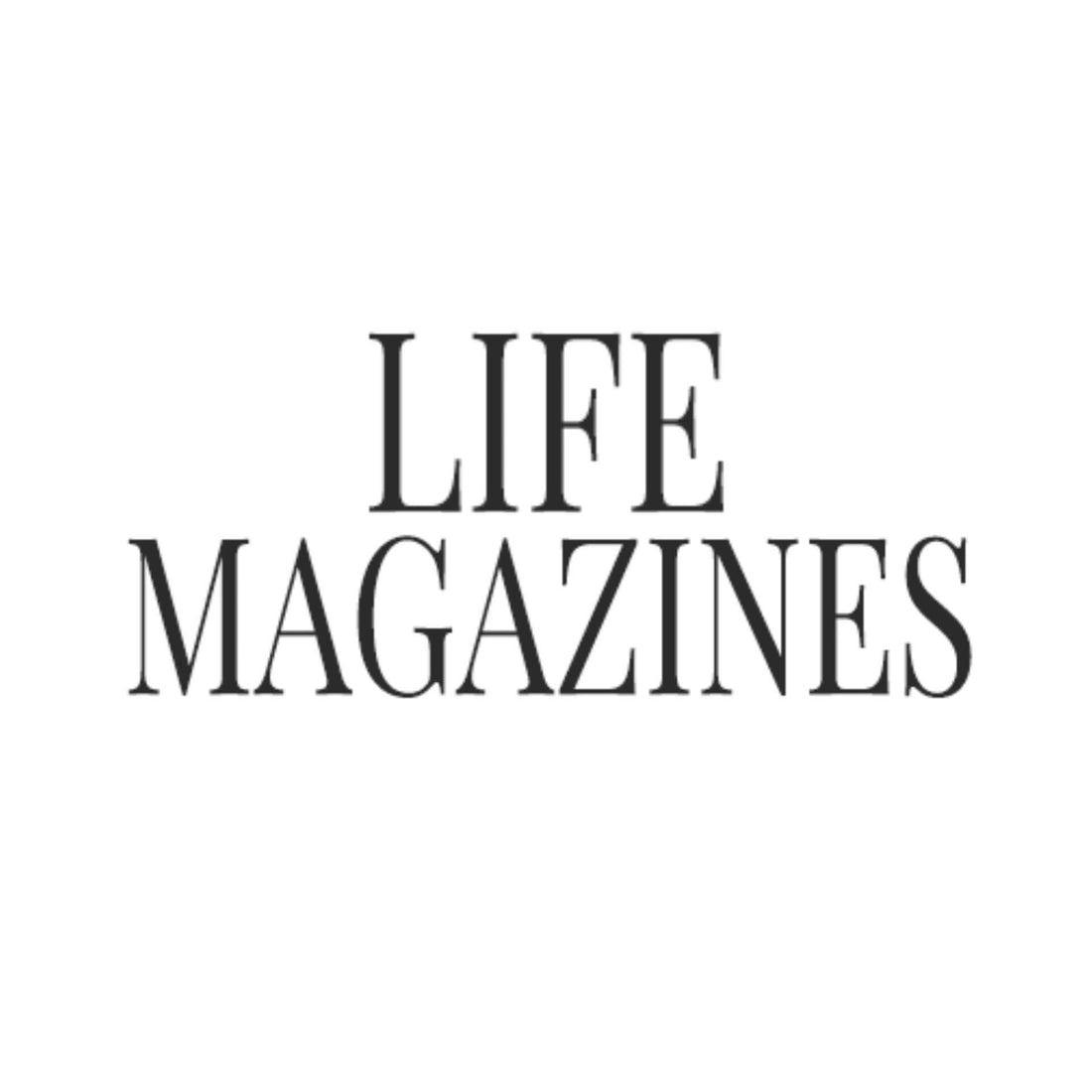 Life Magazines
