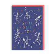 Still Got It Skeleton Birthday Card (9651)