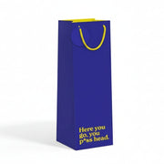 Here you go you pi*ss head bottle bag on white background