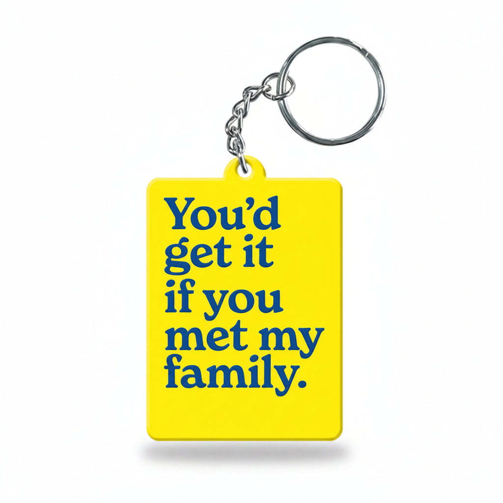 Yellow 'You'd get it' slogan keyring with metal chain on white background