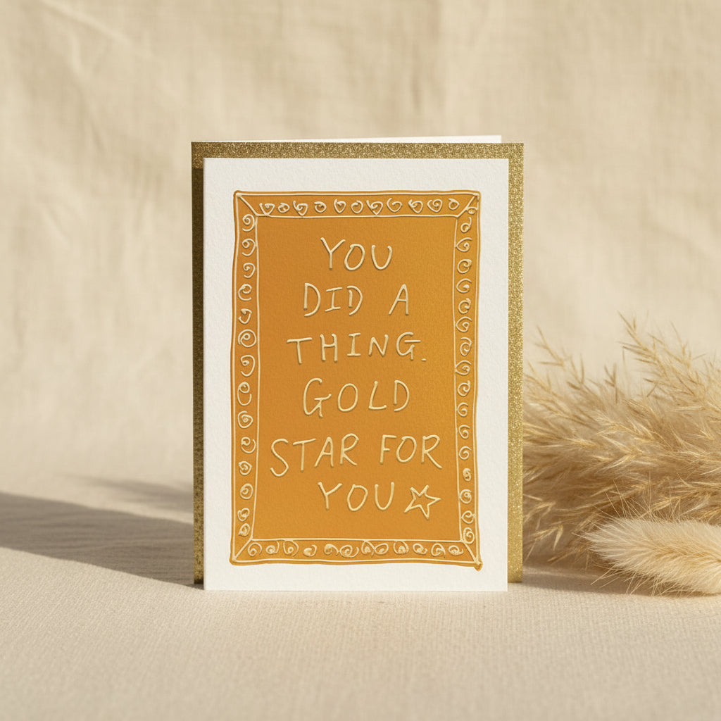 Motivational card with text 'You did a thing. Gold star for you' on a white background
