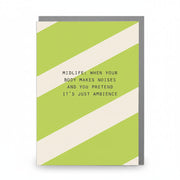 Front of Midlife Noises Humorous Card featuring green and cream diagonal stripes with the quote “Midlife: when your body makes noises and you pretend it’s just ambience.”