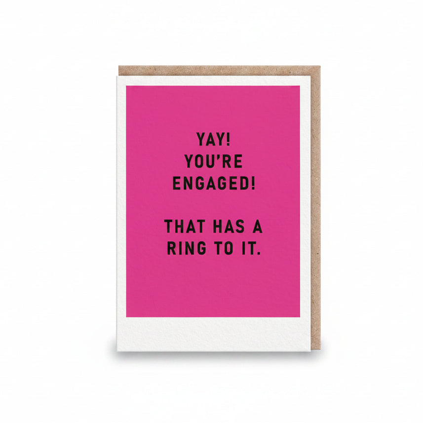 Hot pink engagement card with bold black capitals and no illustration