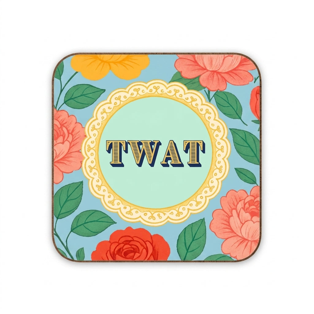 'Twat' by Lilly Rose cork coaster, Art Wow on a clean white background