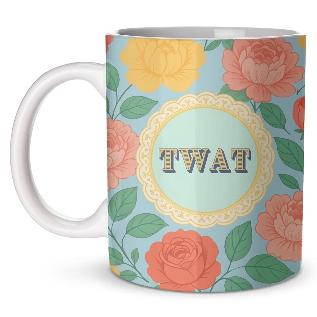 'Twat' by Lilly Rose 11oz ceramic mug, Art Wow on a clean white background