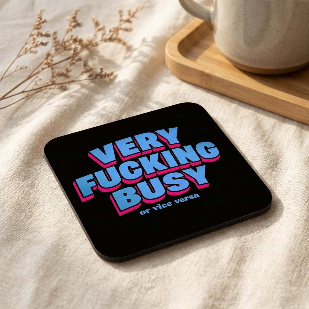 'Very Fucking Busy' by Lilly Rose cork coaster, Art Wow styled in a warm lifestyle setting