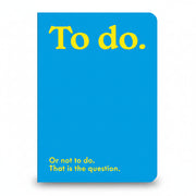 To Do or Not to Do A5 notebook with blue cover and yellow lettering
