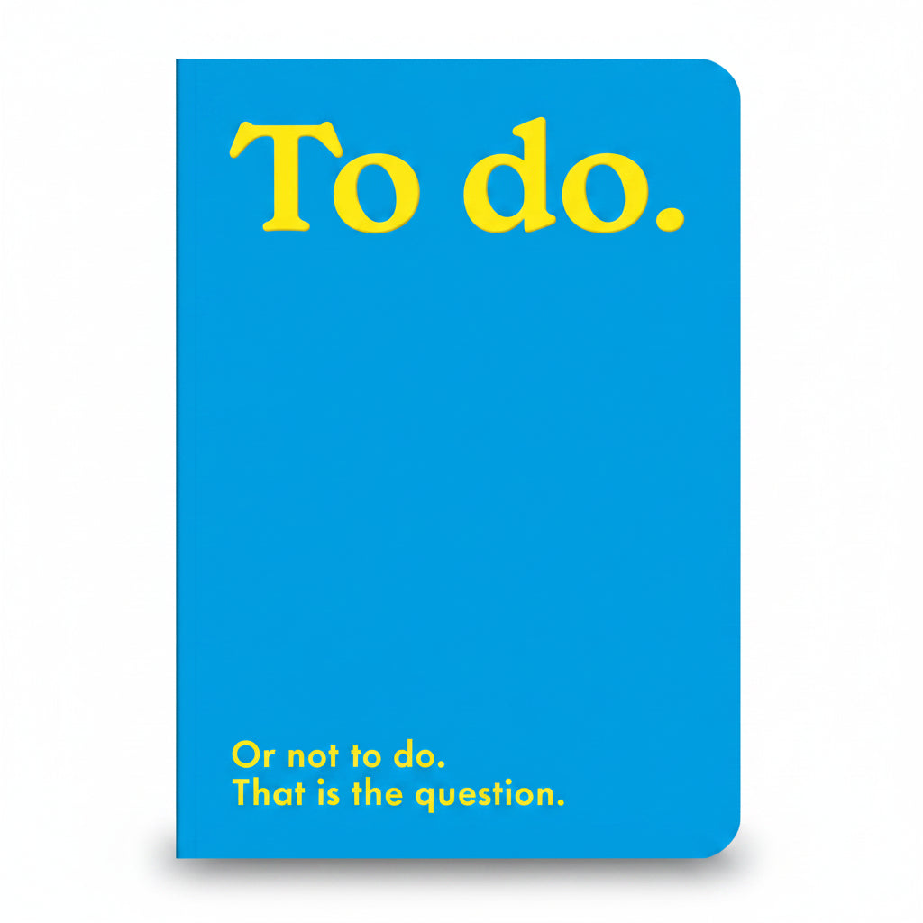 To Do or Not to Do A5 notebook with blue cover and yellow lettering