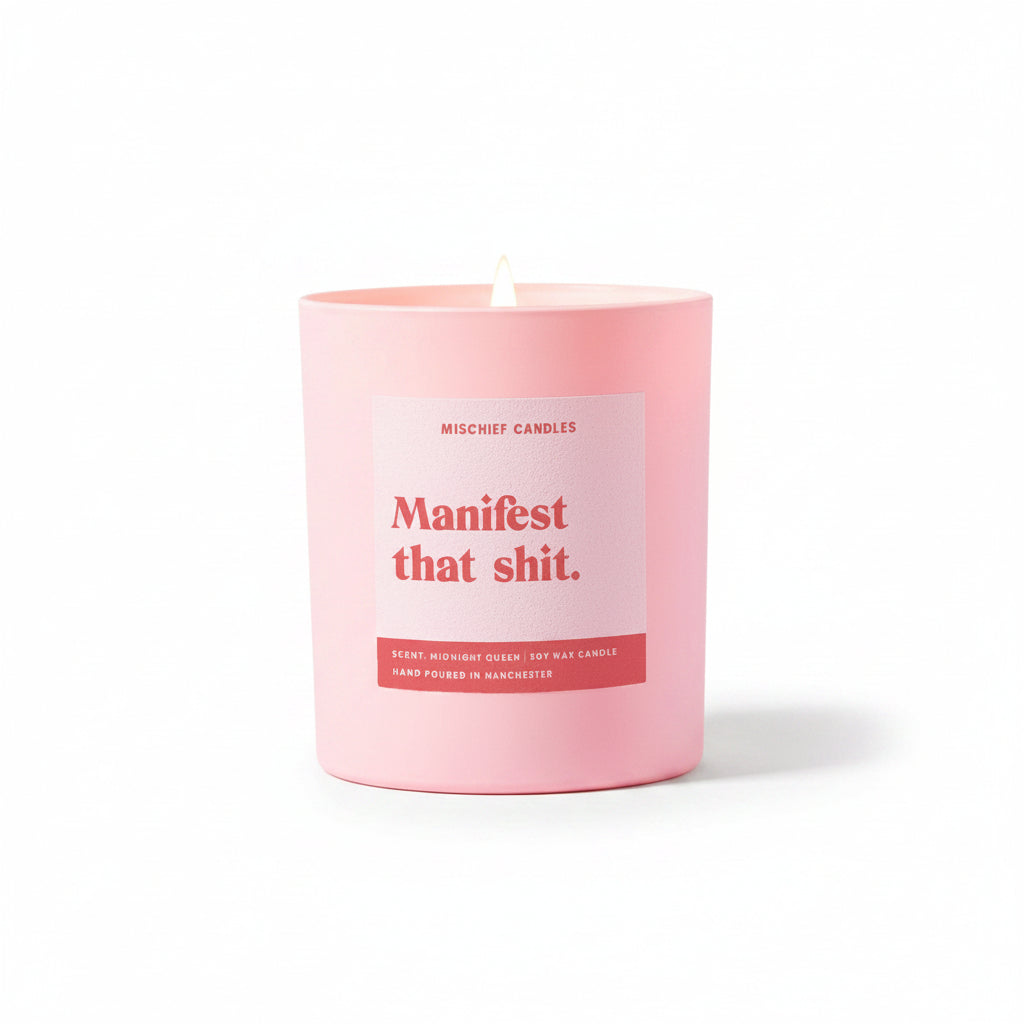 Manifest That Shit Positivity Candle