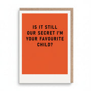 Secret Favourite Child funny Father's Day card by Ohh Deer