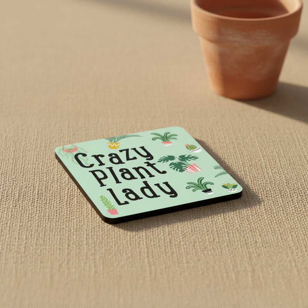 Crazy Plant Lady Coaster