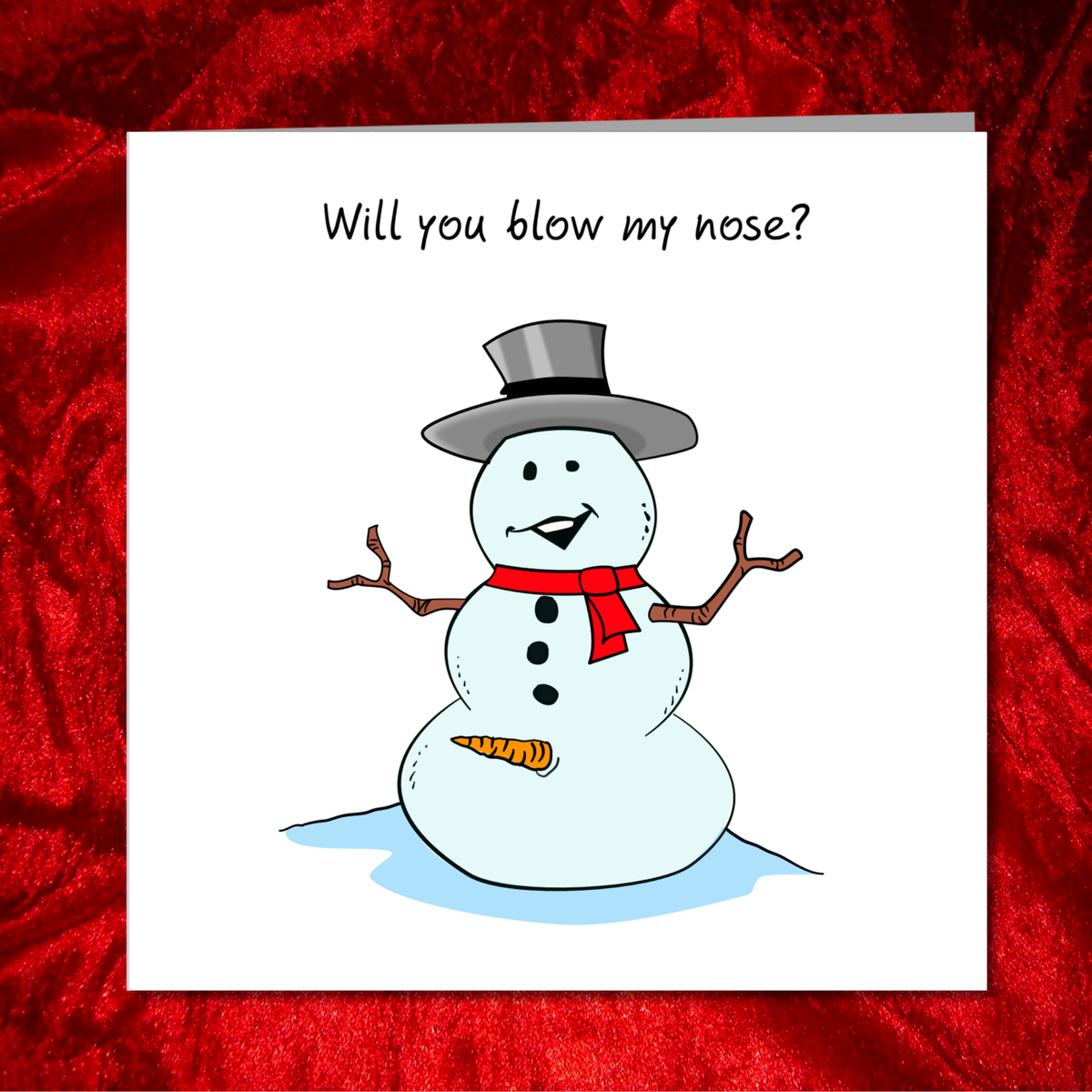 Will You Blow My Nose Snowman Christmas Card on festive red velvet